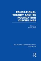Educational Theory and Its Foundation Disciplines 0710097638 Book Cover