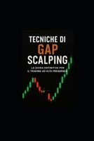 Tecniche di GAP Scalping (Italian Edition) B0G7GQLJZW Book Cover