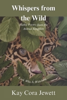 Whispers from the Wild: Haiku Poetry from the Animal Kingdom B0F4M7J82P Book Cover