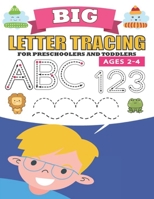 Big Letter Tracing For Preschoolers And Toddlers Ages 2-4: Practice for Kindergarten and Kids Line Tracing, Letters, Shapes, Numbers B08JF5M85G Book Cover