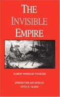 The Invisible Empire (Library of Southern Civilization) 0807114626 Book Cover