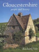 Gloucestershire: People and History 1861265336 Book Cover