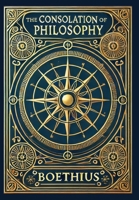 The Consolation of Philosophy (Collector's Edition) (Laminated Hardback with Jacket) 199873613X Book Cover