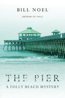 The Pier: A Folly Beach Mystery 1440126984 Book Cover
