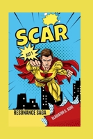 SCAR: Act I of Eco-Exodus: Resonance Saga B0F2H3D9JT Book Cover