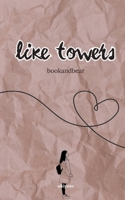 Like Towers 9360163562 Book Cover