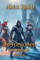 The Forgotten Profession (Loner Book #9): LitRPG Series 8077026540 Book Cover