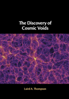 The Discovery of Cosmic Voids 1108491138 Book Cover
