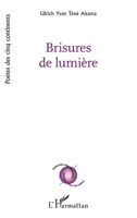 Brisures de lumière (Poètes Des Cinq Continents) (French Edition) 2336592983 Book Cover