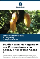 Studien zum Management der Entomofauna von Kakao, Theobroma Cacao L (German Edition) 6209587976 Book Cover
