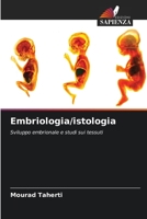 Embriologia/istologia: Sviluppo embrionale e studi sui tessuti 6206186016 Book Cover