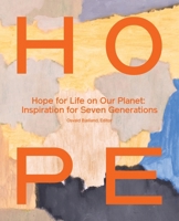 Hope for Life on Our Planet: Inspiration for Seven Generations 196745809X Book Cover
