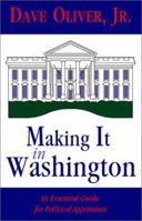 Making It in Washington 1553951727 Book Cover