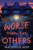 Worse Than the Others 0063449889 Book Cover