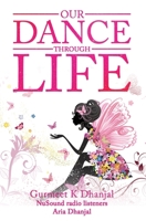 Our Dance Through Life 1913674762 Book Cover