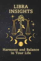 Libra Insights: Harmony and Balance in Your Life (Zodiac Wisdom Series) B0HDMDBR86 Book Cover