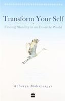 Transform Your Self: Finding Stability In An Unstable World 9350291142 Book Cover