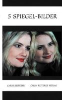 5 Spiegel-Bilder 3980775534 Book Cover
