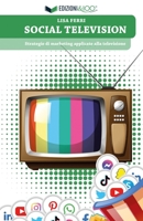 Social Television: Strategie di marketing applicate alla televisione B0BGMQSBX4 Book Cover