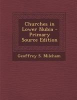 Churches in Lower Nubia 1361039248 Book Cover