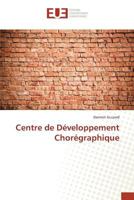 Centre de Développement Chorégraphique 3841675271 Book Cover