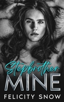 Stepbrother Mine: an mm romance B0CRBHPXV1 Book Cover