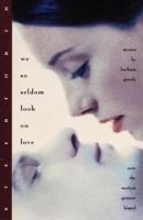 We So Seldom Look on Love 000647523X Book Cover
