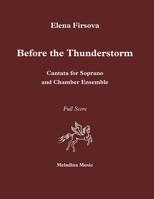 Before the Thunderstorm: Cantata for soprano & chamber ensemble 1544871031 Book Cover