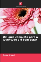 Um guia completo para a juventude e o bem-estar 6205988178 Book Cover