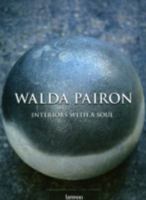 Walda Pairon: Interiors with a Soul 9020972820 Book Cover