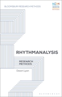 Rhythmanalysis: Research Methods 1350188905 Book Cover