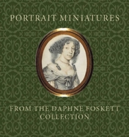 Portrait Miniatures from the Daphne Foskett Coll. 1903278368 Book Cover