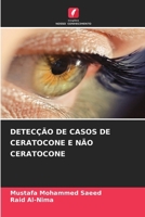 Detecção de Casos de Ceratocone E Não Ceratocone (Portuguese Edition) 6209960812 Book Cover