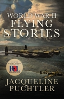 World War II Flying Stories 191296497X Book Cover