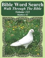 Bible Word Search Walk Through the Bible Volume 123: Matthew #2 Extra Large Print 172388622X Book Cover