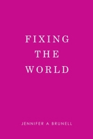Fixing the World 1684708249 Book Cover