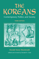 The Koreans: Contemporary Politics and Society, Third Edition 0367096056 Book Cover