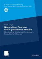 Nachhaltige Gewinne Durch Gebundene Kunden: Eine Analyse Des Transaktionskostentheoretischen Hold-Up 3834922226 Book Cover