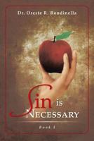 Sin is Necessary Book I 1479778524 Book Cover