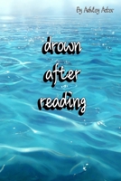 drown after reading B0CKML787C Book Cover