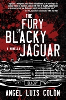 The Fury of Blacky Jaguar 1956957340 Book Cover