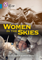 Collins Big Cat – Women in the Skies: Band 13/Topaz 0008208794 Book Cover