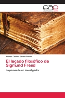 El legado filosófico de Sigmund Freud: La pasión de un investigador 365906582X Book Cover