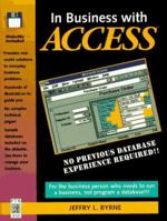 In Business With Access (Bk/Disk) 0134376900 Book Cover