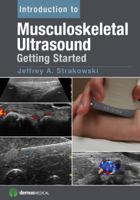 Introduction to Musculoskeletal Ultrasound: Getting Started 1620700654 Book Cover