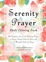 Serenity Prayer Adult Coloring Book: The Complete Text of the Serenity Prayer in Large, Simple Coloring Font with 14 Mandala Coloring Pages 1773350870 Book Cover