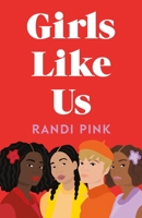 Girls Like Us 1250155851 Book Cover
