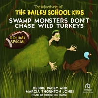 Swamp Monsters Don't Chase Wild Turkeys B0H42W2KP8 Book Cover