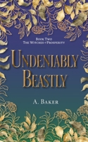 Undeniably Beastly (The Witches of Prosperity) 1038338298 Book Cover