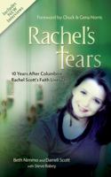 Rachel's Tears: The Spiritual Journey of Columbine Martyr Rachel Scott 1400313473 Book Cover